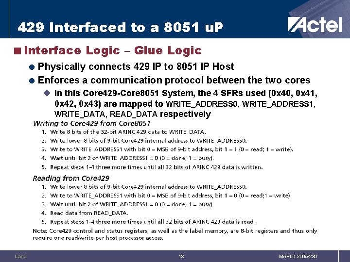 429 Interfaced to a 8051 u. P <Interface Logic – Glue Logic = Physically