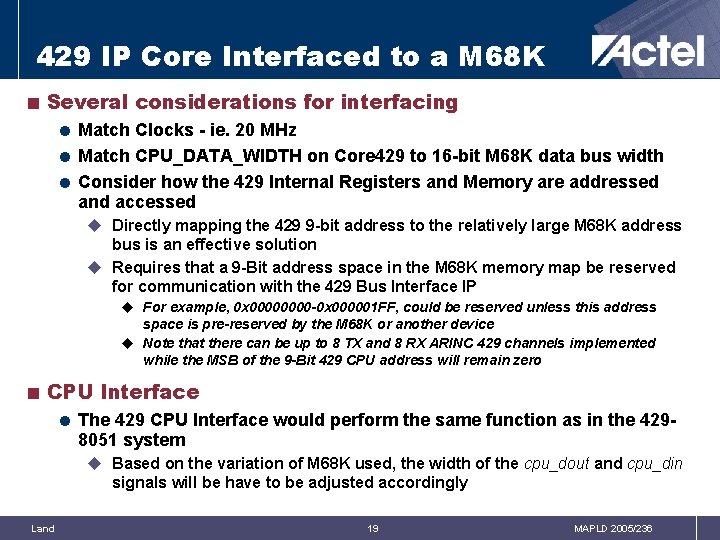 429 IP Core Interfaced to a M 68 K < Several considerations for interfacing