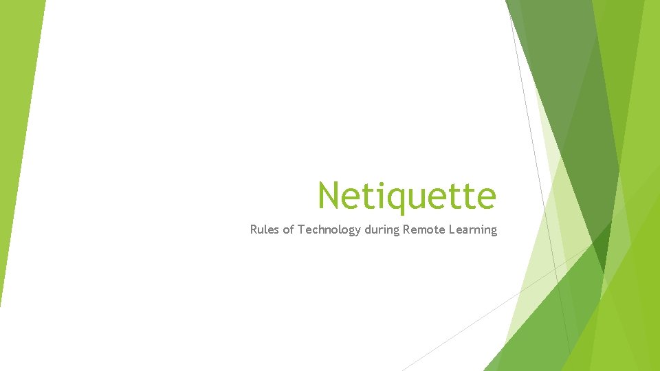 Netiquette Rules of Technology during Remote Learning 