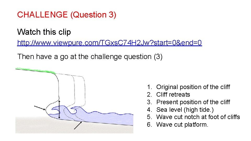 CHALLENGE (Question 3) Watch this clip http: //www. viewpure. com/TGxs. C 74 H 2