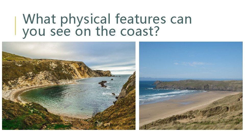 What physical features can you see on the coast? 