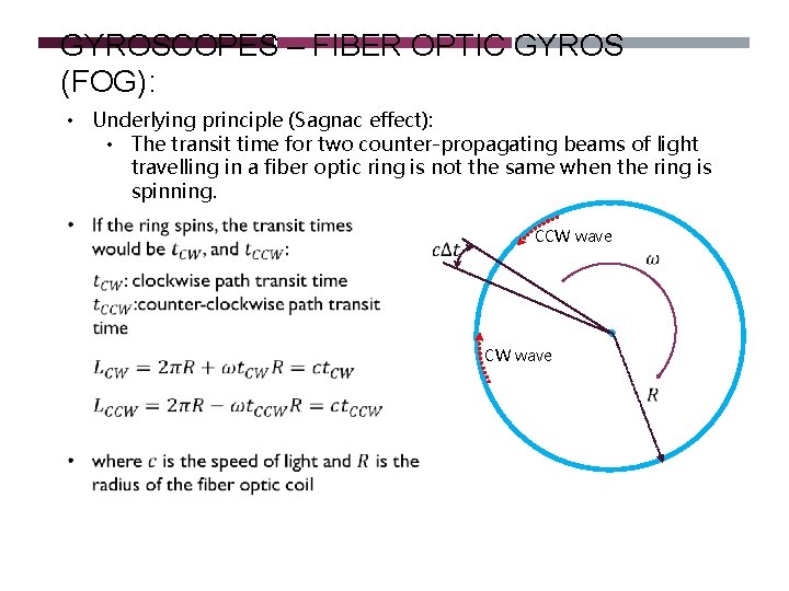 GYROSCOPES – FIBER OPTIC GYROS (FOG): • Underlying principle (Sagnac effect): • The transit GYROSCOPES – FIBER OPTIC GYROS (FOG): • Underlying principle (Sagnac effect): • The transit