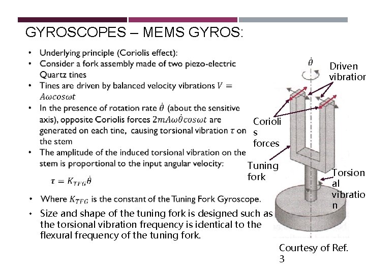 GYROSCOPES – MEMS GYROS: Driven vibration Corioli s forces Tuning fork • Size and GYROSCOPES – MEMS GYROS: Driven vibration Corioli s forces Tuning fork • Size and
