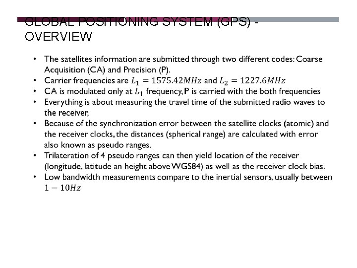 GLOBAL POSITIONING SYSTEM (GPS) OVERVIEW GLOBAL POSITIONING SYSTEM (GPS) OVERVIEW