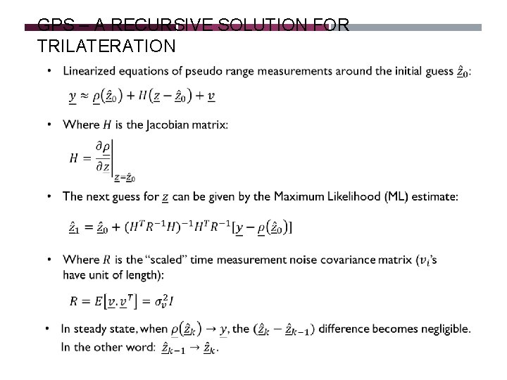 GPS – A RECURSIVE SOLUTION FOR TRILATERATION GPS – A RECURSIVE SOLUTION FOR TRILATERATION