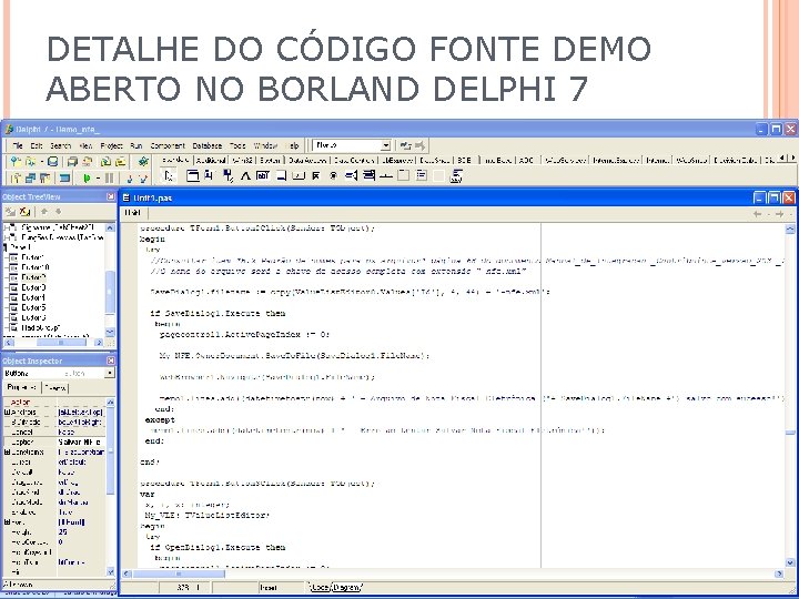 DETALHE DO CÓDIGO FONTE DEMO ABERTO NO BORLAND DELPHI 7 