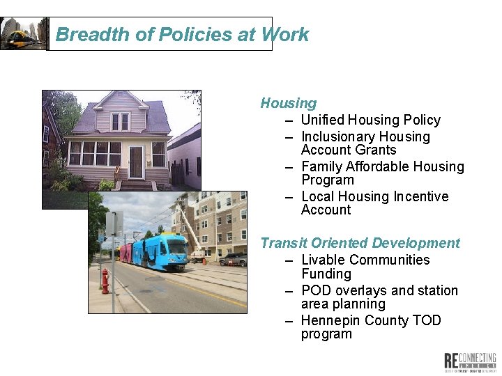 Breadth of Policies at Work Housing – Unified Housing Policy – Inclusionary Housing Account