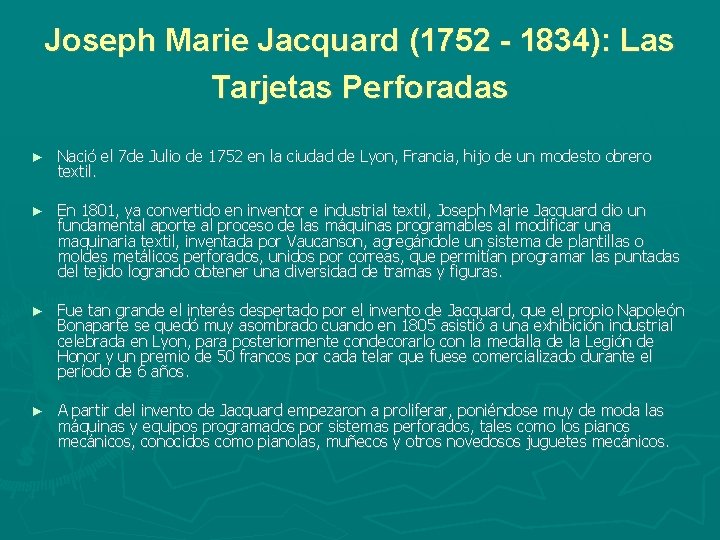 Joseph Marie Jacquard (1752 - 1834): Las Tarjetas Perforadas ► Nació el 7 de Joseph Marie Jacquard (1752 - 1834): Las Tarjetas Perforadas ► Nació el 7 de
