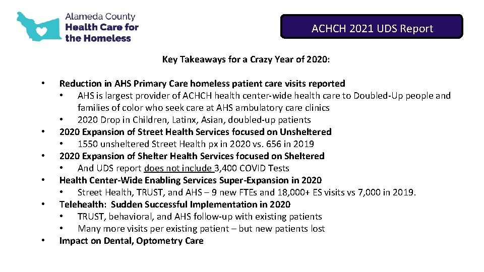 ACHCH 2021 UDS Report Key Takeaways for a Crazy Year of 2020: • •