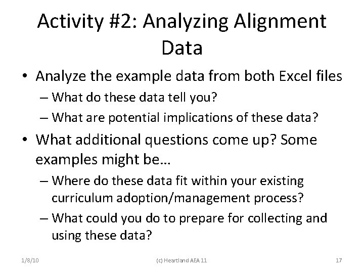 Activity #2: Analyzing Alignment Data • Analyze the example data from both Excel files