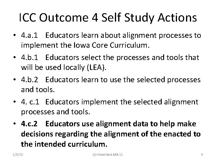 ICC Outcome 4 Self Study Actions • 4. a. 1 Educators learn about alignment