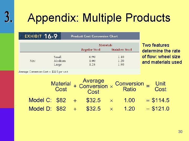 Appendix: Multiple Products Two features determine the rate of flow: wheel size and materials