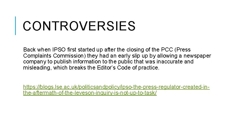 CONTROVERSIES Back when IPSO first started up after the closing of the PCC (Press
