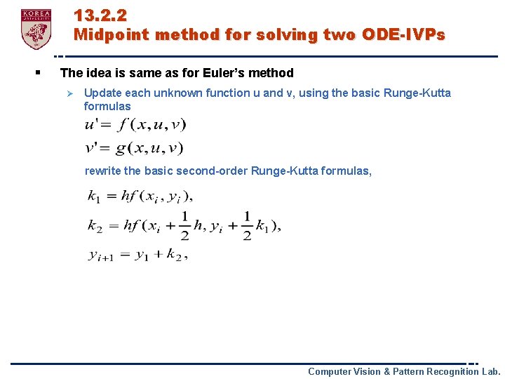 13. 2. 2 Midpoint method for solving two ODE-IVPs § The idea is same