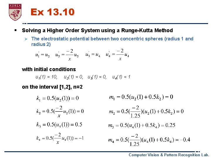 Ex 13. 10 § Solving a Higher Order System using a Runge-Kutta Method Ø