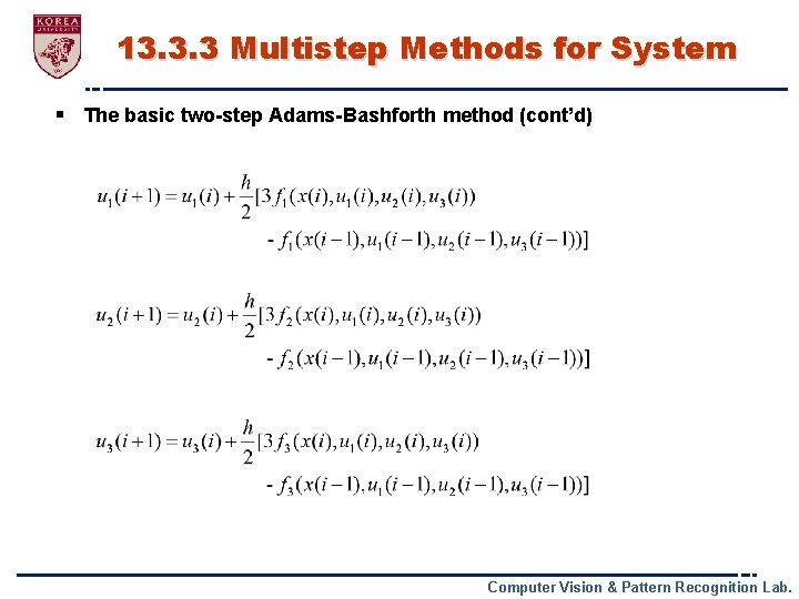 13. 3. 3 Multistep Methods for System § The basic two-step Adams-Bashforth method (cont’d)