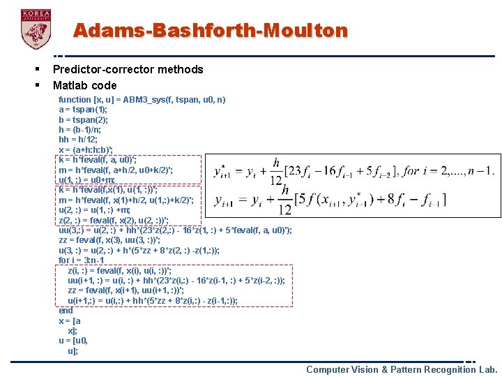 Adams-Bashforth-Moulton § § Predictor-corrector methods Matlab code function [x, u] = ABM 3_sys(f, tspan,