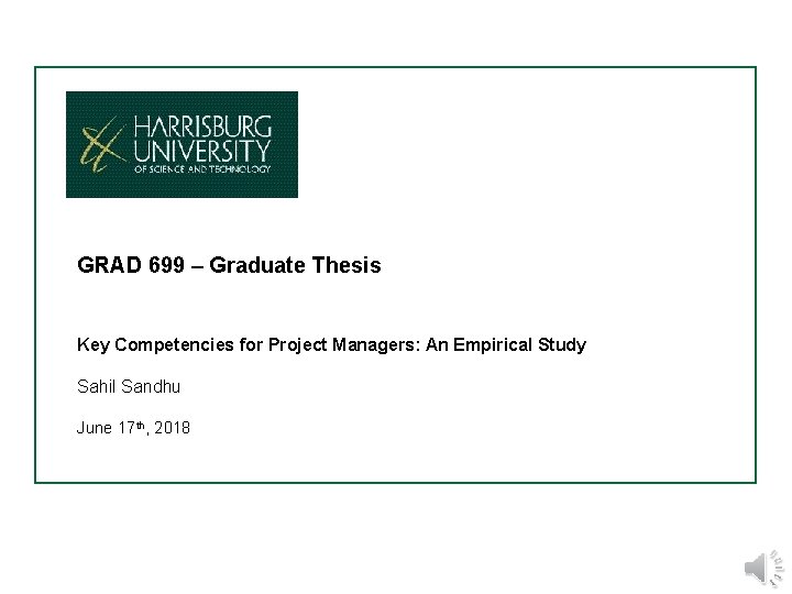 GRAD 699 – Graduate Thesis Key Competencies for Project Managers: An Empirical Study Sahil