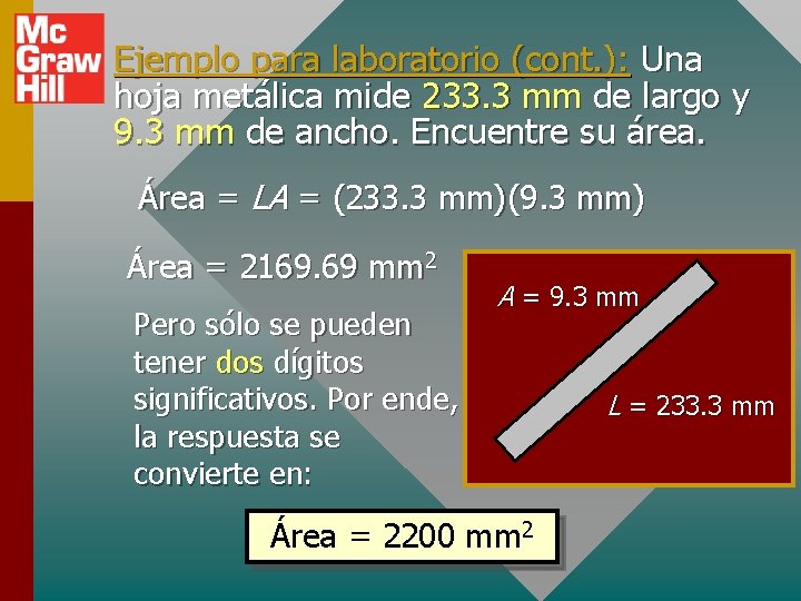Ejemplo para laboratorio (cont. ): Una hoja metálica mide 233. 3 mm de largo