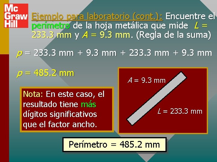 Ejemplo para laboratorio (cont. ): Encuentre el perímetro de la hoja metálica que mide