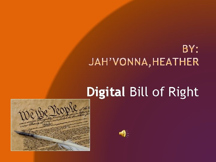 Digital Bill of Right 