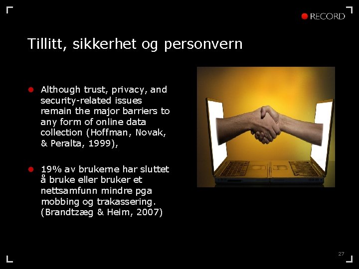 Tillitt, sikkerhet og personvern l Although trust, privacy, and security-related issues remain the major