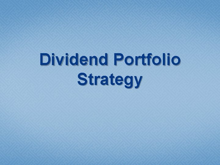 Dividend Portfolio Strategy 