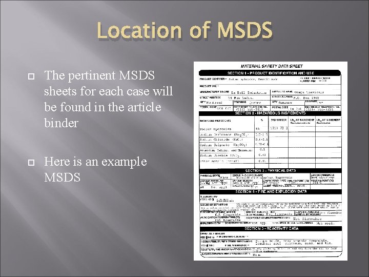 Location of MSDS The pertinent MSDS sheets for each case will be found in