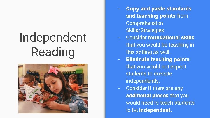 - Independent Reading - - - Copy and paste standards and teaching points from