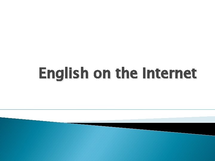 English on the Internet 