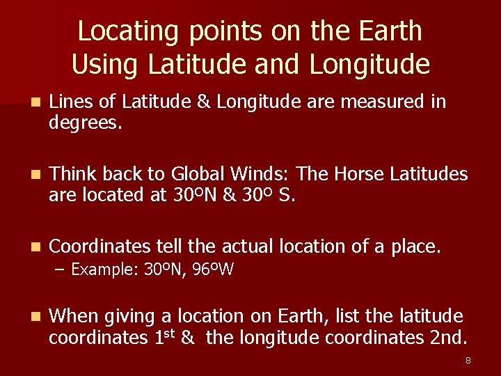 Locating points on the Earth Using Latitude and Longitude n Lines of Latitude & Locating points on the Earth Using Latitude and Longitude n Lines of Latitude &