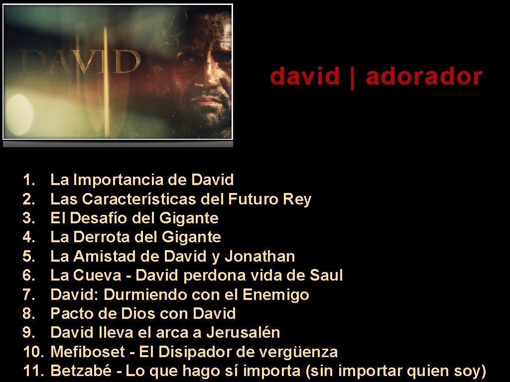 david | ador 1. 2. 3. 4. 5. 6. 7. 8. 9. 10. 11.