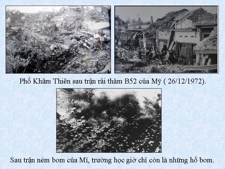 Phố Khâm Thiên sau trận rải thảm B 52 của Mỹ ( 26/12/1972). Sau