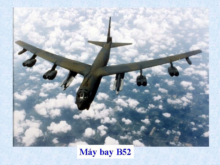 Máy bay B 52 