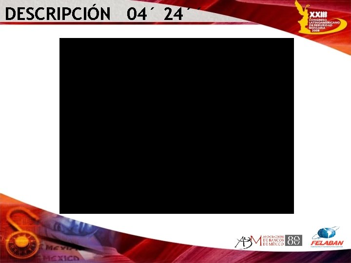 DESCRIPCIÓN 04´ 24´´ 