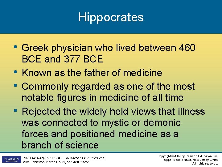 Hippocrates • Greek physician who lived between 460 • • • BCE and 377 Hippocrates • Greek physician who lived between 460 • • • BCE and 377