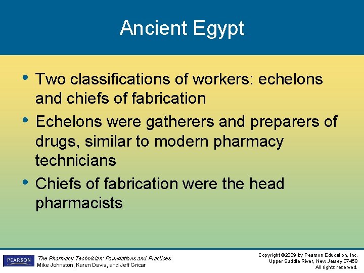 Ancient Egypt • Two classifications of workers: echelons • • and chiefs of fabrication Ancient Egypt • Two classifications of workers: echelons • • and chiefs of fabrication