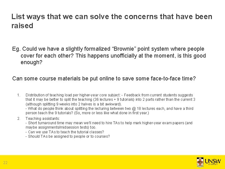 List ways that we can solve the concerns that have been raised Eg. Could List ways that we can solve the concerns that have been raised Eg. Could