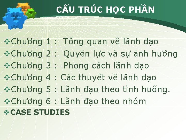 CẤU TRÚC HỌC PHẦN v. Chương 1 2 3 4 5 6 : :