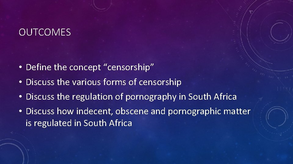 OUTCOMES • • Define the concept “censorship” Discuss the various forms of censorship Discuss