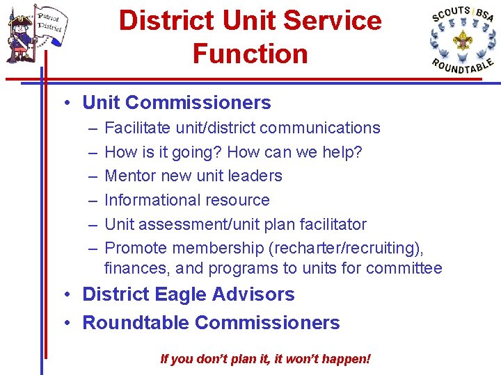 District Organization and Functions If you dont plan