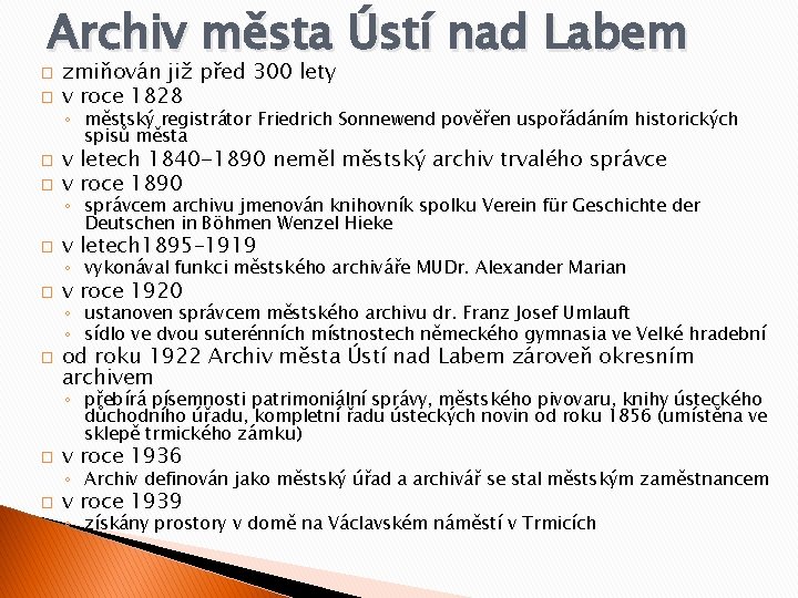 Archiv města Ústí nad Labem � � zmiňován již před 300 lety v roce
