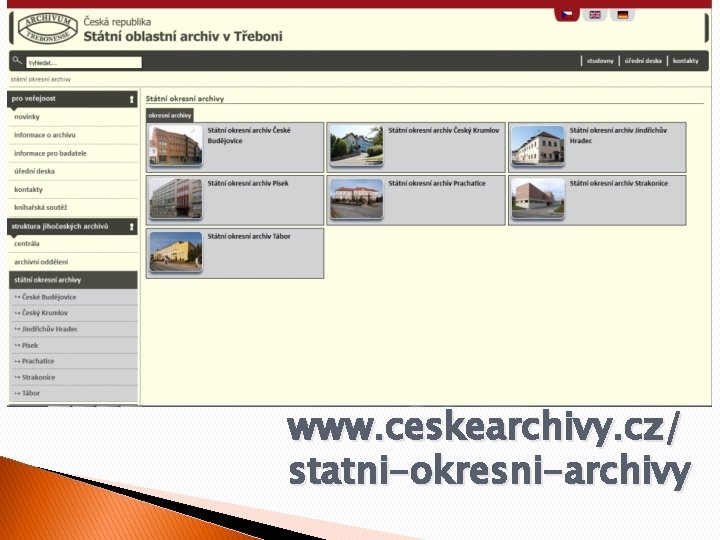 www. ceskearchivy. cz/ statni-okresni-archivy 