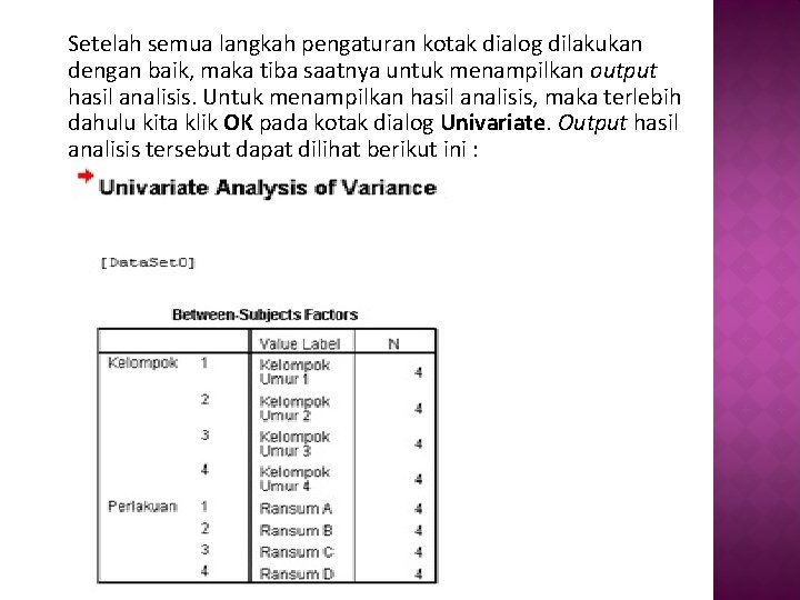 Setelah semua langkah pengaturan kotak dialog dilakukan dengan baik, maka tiba saatnya untuk menampilkan