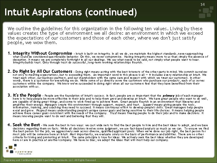 Intuit Aspirations (continued) 14 We outline the guidelines for this organization in the following