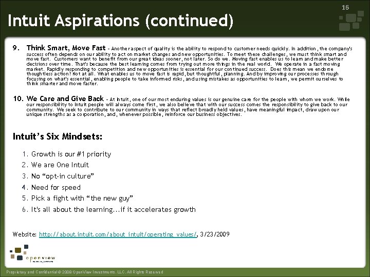 Intuit Aspirations (continued) 16 9. Think Smart, Move Fast - Another aspect of quality
