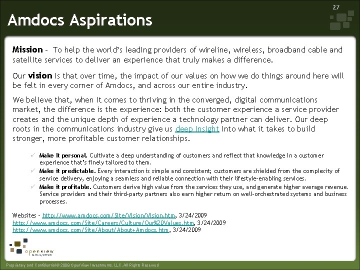 Amdocs Aspirations 27 Mission - To help the world’s leading providers of wireline, wireless,