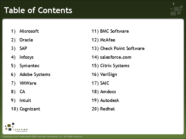 3 Table of Contents 1) Microsoft 11) BMC Software 2) Oracle 12) Mc. Afee