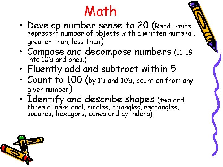 Math • Develop number sense to 20 (Read, write, represent number of objects with