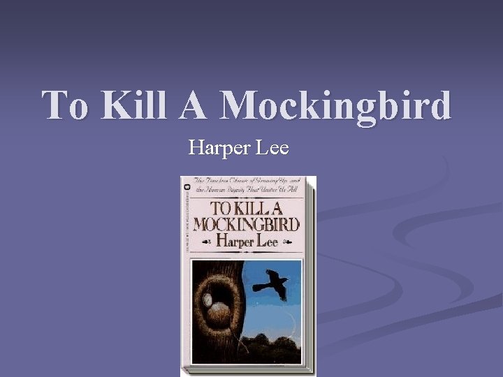 To Kill A Mockingbird Harper Lee 